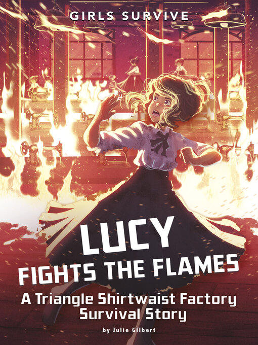 Title details for Lucy Fights the Flames by Julie Gilbert - Wait list